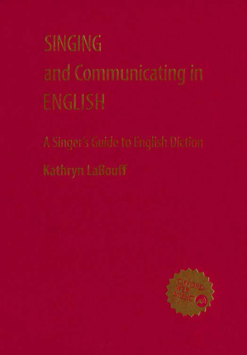 Singing and Communicating in English: A Singer's Guide to English Diction