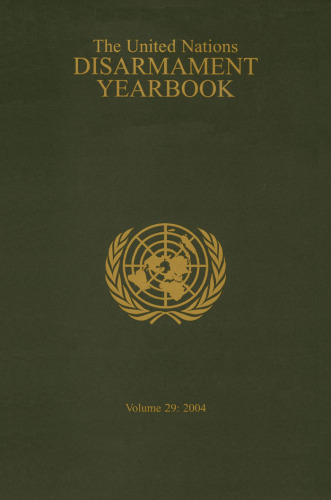 United Nations Disarmament Yearbook 2004 (United Nations Disarmament Yearbook)