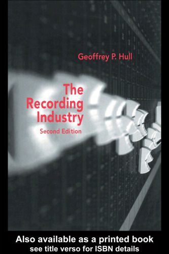 The Recording Industry: 2nd Edition