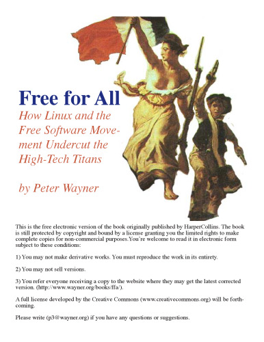 Free for All: How LINUX and the Free Software Movement Undercut the High-Tech Titans