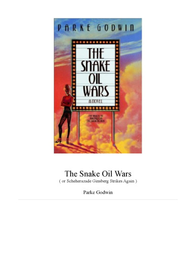 The Snake Oil Wars or Scheherazade Ginsberg Strikes Again