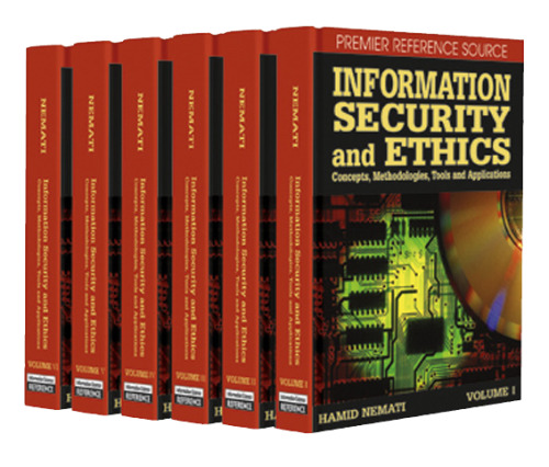 Information Security and Ethics: Concepts, Methodologies, Tools and Applications