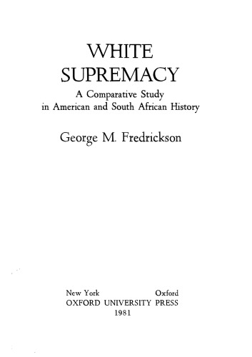White Supremacy: A Comparative Study of American and South African History
