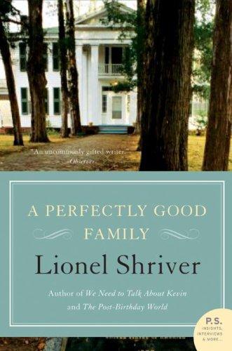 A Perfectly Good Family: A Novel (P.S.)