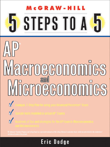 5 Steps to a 5 AP Microeconomics and Macroeconomics