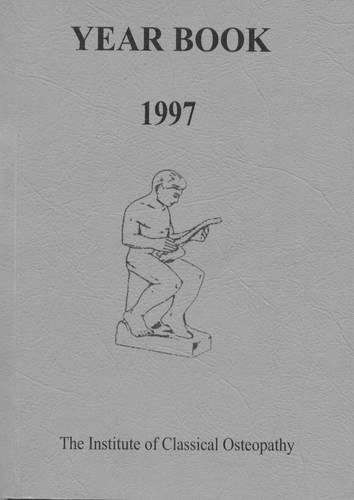 Institute of Classical Osteopathy Year Book 1997