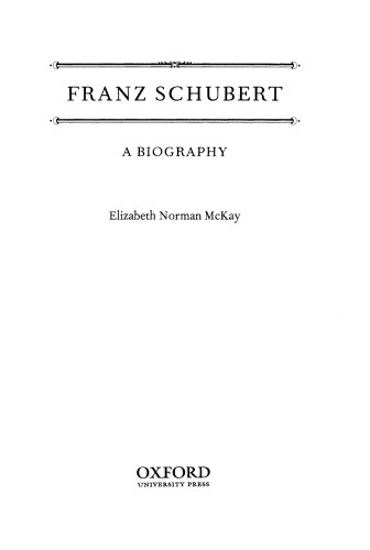 Franz Schubert: A Biography (Clarendon Paperbacks)