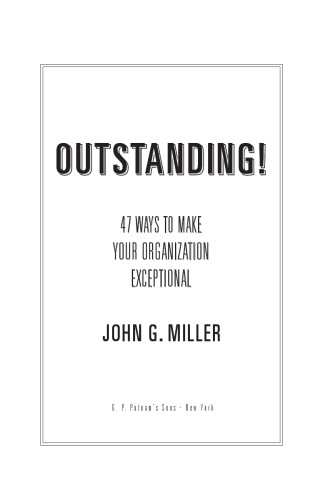 Outstanding!: 47 Ways to Make Your Organization Exceptional