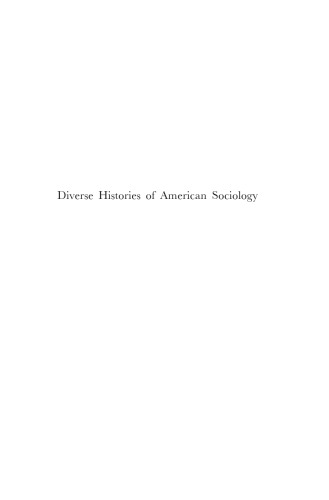 Diverse Histories Of American Sociology