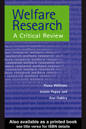 Welfare Research: A Critique Of Theory And Method (Social Research Today)