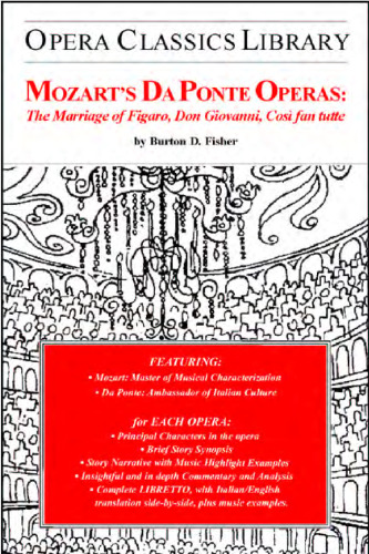 Mozarts Da Ponte Operas: The Marriage of Figaro, Don Giovanni, Cosi fan tutte