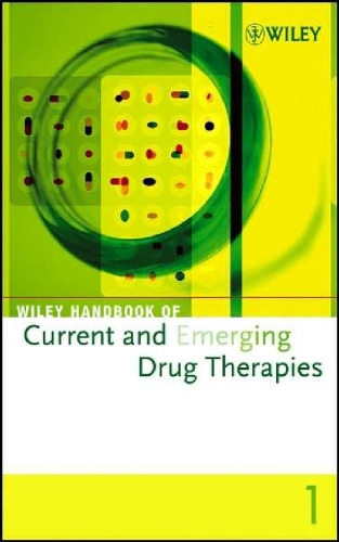 Wiley Handbook of Current and Emerging Drug Therapies, Volumes 1-4