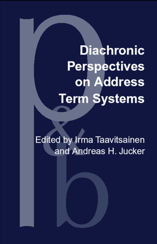 Diachronic Perspectives on Address Term Systems