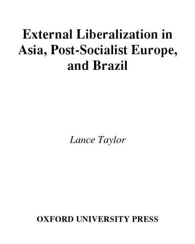 External Liberalization in Asia, Post-Socialist Europe, and Brazil