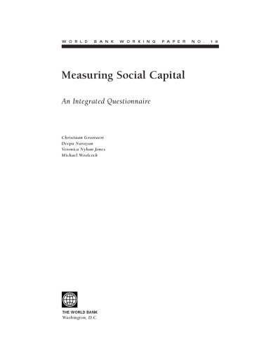 Measuring Social Capital: An Integrated Questionnaire (World Bank Working Papers)