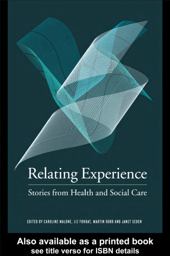 Relating experience: stories from health and social care