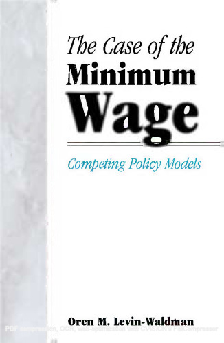The Case of the Minimum Wage: Competing Policy Models