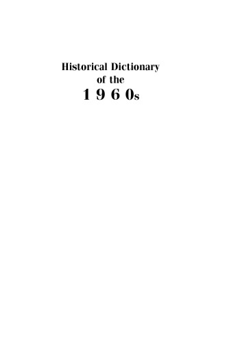 Historical Dictionary of the 1960s (Historical Dictionary of the 1960's)