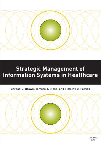 Strategic Management of Information Systems in Healthcare