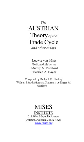 The Austrian Theory of the Trade Cycle and Other Essays