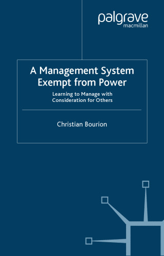 A Management System Exempt from Power: Learning to Manage with Consideration for Others
