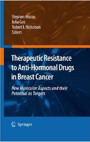 Therapeutic Resistance to Anti-hormonal Drugs in Breast Cancer: New Molecular Aspects and their Potential as Targets