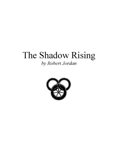 The Shadow Rising: Book Four of 'The Wheel of Time'