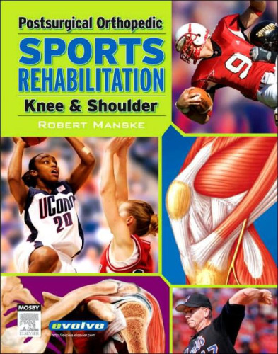 Postsurgical Orthopedic Sports Rehabilitation: Knee & Shoulder
