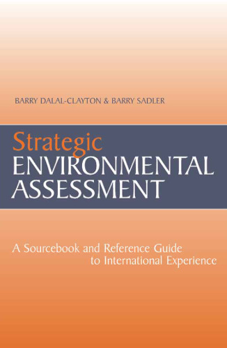 Strategic Environmental Assessment: A Sourcebook & Reference Guide to International Experience