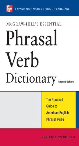 McGraw-Hill's Essential Phrasal Verbs Dictionary (Essential)