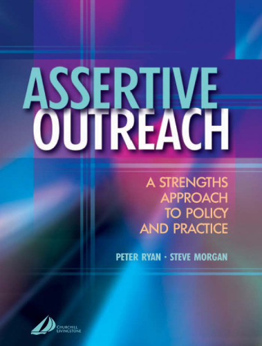 Assertive Outreach: A Strengths Approach to Policy and Practice