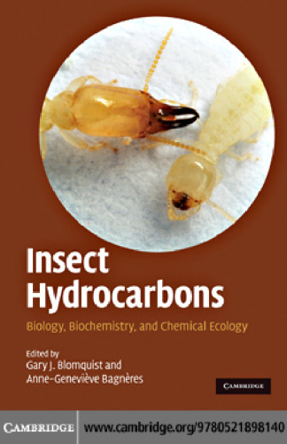 Insect Hydrocarbons: Biology, Biochemistry, and Chemical Ecology