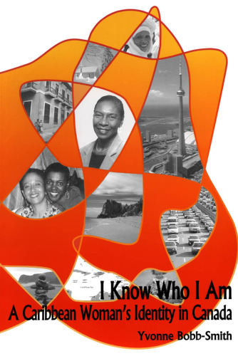 I Know Who I Am: A Caribbean Woman’s Identity in Canada