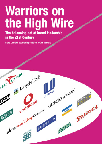 Warriors on the High Wire: The Balancing Act of Brand Leadership in the 21st Century (Massachusetts General Hospital)