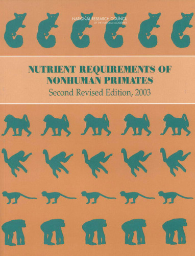 Nutrient Requirements of Nonhuman Primates (revised ed.)