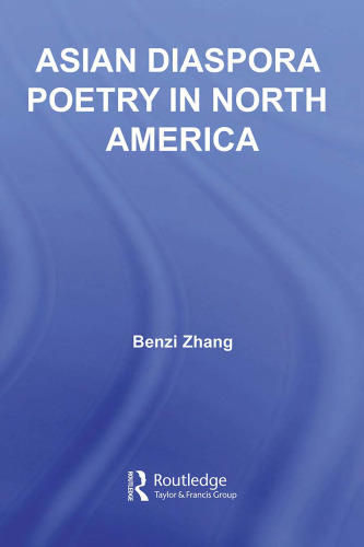 Asian Diaspora Poetry in North America (Literary Criticism and Cultural Theory)