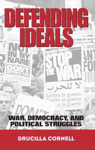 Defending Ideals: War, Democracy, and Political Struggles