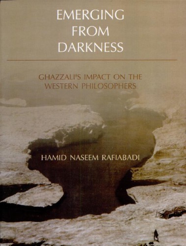 Emerging from darkness: Ghazzali's impact on the western philosophers