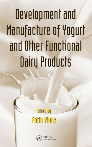 Development and Manufacture of Yogurt and Other Functional Dairy Products