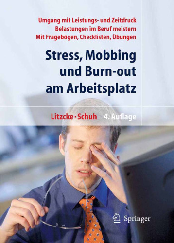 Stress, Mobbing und Burn-out am Arbeitsplatz 4. Auflage (German Edition)