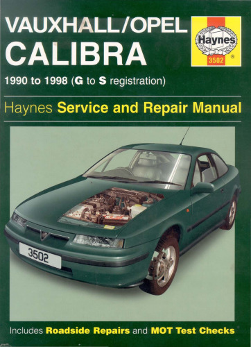 Vauxhall Opel Calibra 1990-1998 Q to S Registration Service and Repair Manual (Haynes Service and Repair Manuals)