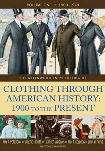 The Greenwood Encyclopedia of Clothing through American History, 1900 to the Present: Volume 1, 1900-1949