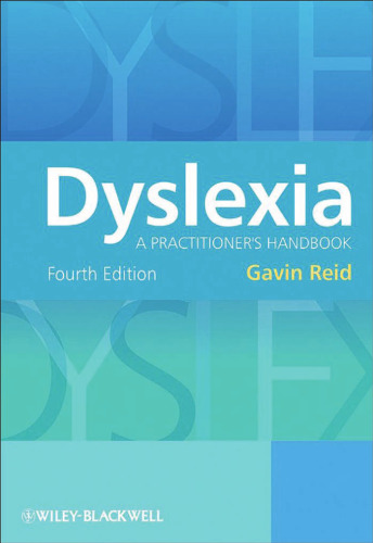 Dyslexia: A Practitioner's Handbook