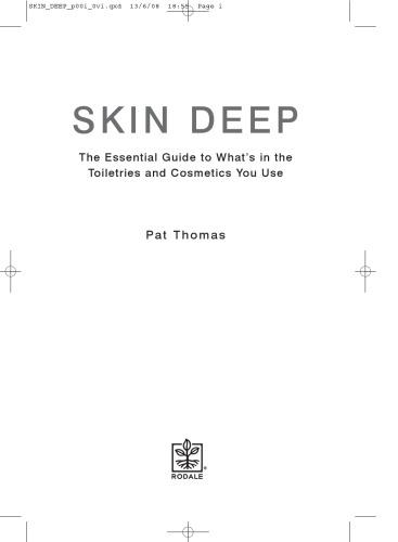 Skin Deep: The Essential Guide to What's in the Toiletries and Cosmetics You Use