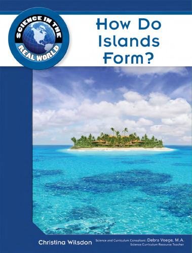 How Do Islands Form? (Science in the Real World)