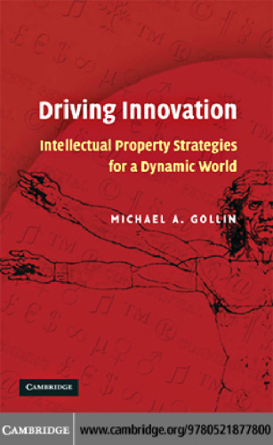 Driving Innovation: Intellectual Property Strategies for a Dynamic World