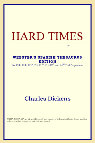 Hard Times (Webster's Spanish Thesaurus Edition)