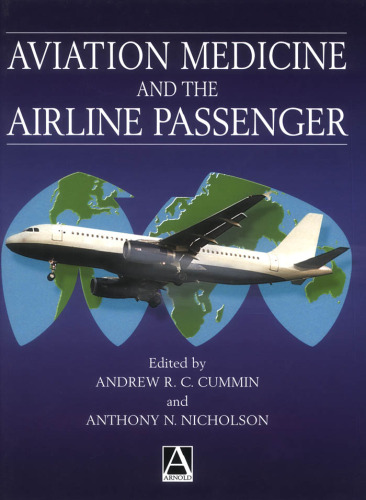 Aviation Medicine and the Airline Passenger (Hodder Arnold Publication)