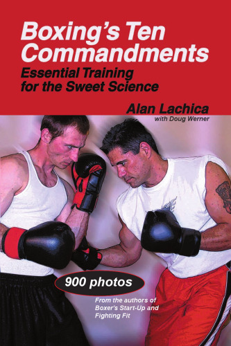 Boxing's Ten Commandments: Essential Training for the Sweet Science