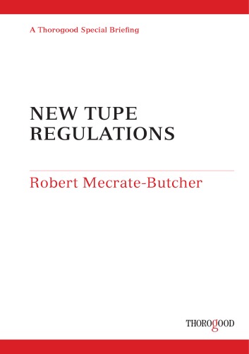 TUPE Regulations (Thorogood Reports)